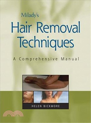 Milady's Hair Removal Techniques ─ A Comprehensive Manual