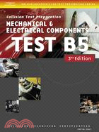 Collision Test: Mechanical and Electrical Components (Test B5)