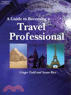 A Guide to Becoming a Travel Professional