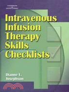Intravenous Infusion Therapy Skills Checklist