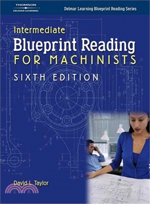 Blueprint Reading for Machinists ─ Intermediate