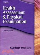 HEALTH ASSESSMENT & PHYSICAL EXAMINATION 3/E