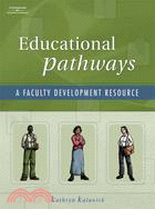 Educational Pathways: A Faculty Development Resource