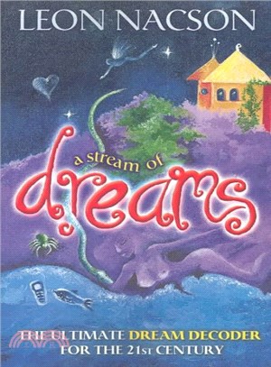 A Stream of Dreams ― The Ultimate Dream Decoder for the 21st Century