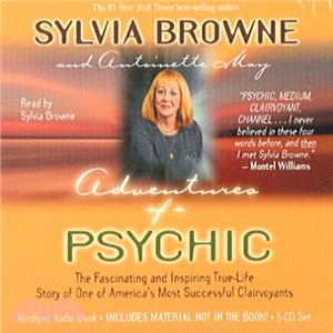 Adventures Of A Psychic ― The Fascinating and Inspiring True-LIfe Story of One of America's Most Successful Clairvoyants