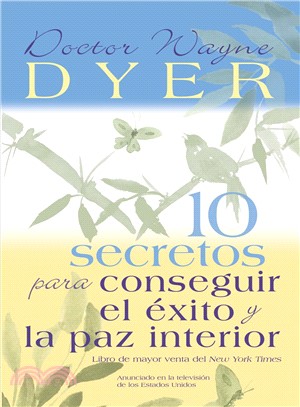 10 Secretos Para Conseguir El Exito Y La Paz Interior / 10 Secrets for Success and Inner Peace
