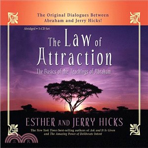 The Law of Attraction ─ The Basics of the Teachings of Abraham