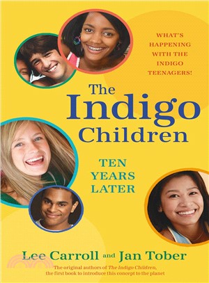 The Indigo Children Ten Years Later ─ What's Happening With the Indigo Teenagers!