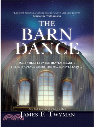 The Barn Dance: Somewhere Between Heaven and Earth, There Is a Place Where the Magic Never Ends . . .