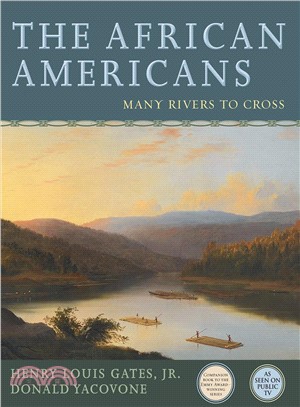 The African Americans ─ Many Rivers to Cross