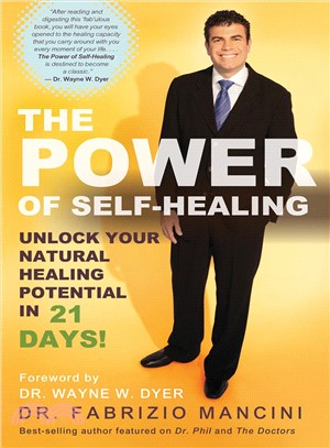 The Power of Self-Healing ─ Unlock Your Natural Healing Potential in 21 Days