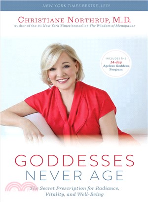 Goddesses Never Age ─ The Secret Prescription for Radiance, Vitality, and Well-being