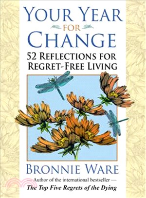 Your Year for Change ─ 52 Reflections for Regret-Free Living