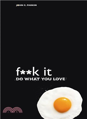 F**k It ─ Do What You Love