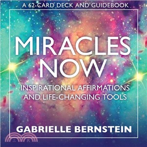 Miracles Now ─ Inspirational Affirmations and Life-Changing Tools