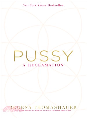 Pussy :a reclamation /