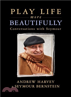 Play life more beautifully :conversations with Seymour /