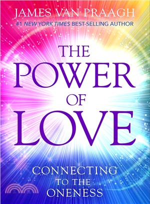 The power of love :connecting to the oneness /