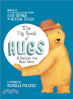The big book of hugs :a Barkley the Bear story /