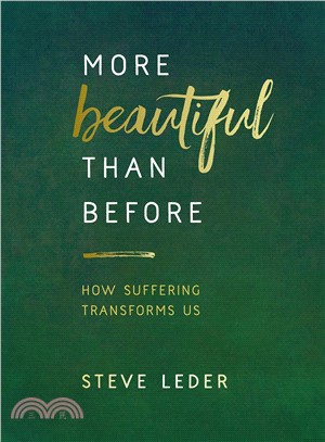 More Beautiful Than Before ─ How Suffering Transforms Us