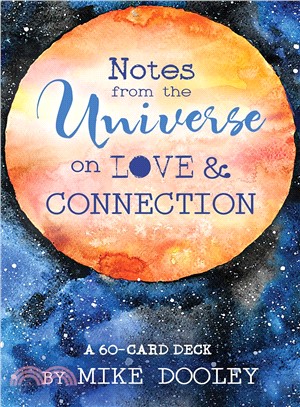 Notes from the Universe on Love & Connection ― A 60-card Deck