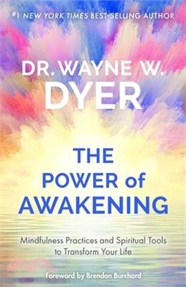 The Power of Awakening ― Mindfulness Practices and Spiritual Tools to Transform Your Life