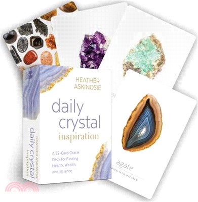 Daily Crystal Inspiration ― A 52-card Oracle Deck for Finding Health, Wealth, and Balance