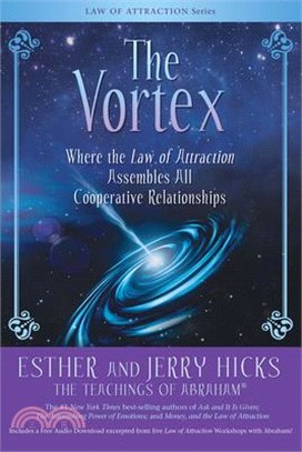 The Vortex ― Where the Law of Attraction Assembles All Cooperative Relationships