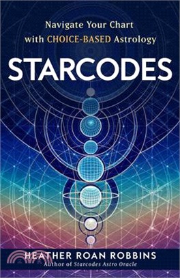 Starcodes: Navigate Your Chart with Choice-Based Astrology