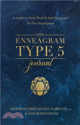 The Enneagram Type 5 Journal：A Guide to Inner Work & Self-Discovery for The Investigator