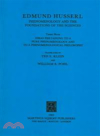Ideas Pertaining to a Pure Phenomenology and to a Phenomenological Philosophy ― Third Book: Phenomenology and the Foundation of the Sciences