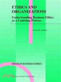 Ethics and Organizations ― Understanding Business Ethics As a Learning Process