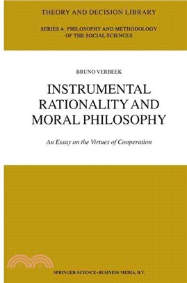 Instrumental Rationality and Moral Philosophy: An Essay on the Virtues of Cooperation