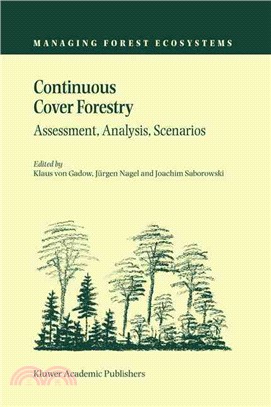 Continuous Cover Forestry ─ Assessment, Analysis, Scenarios