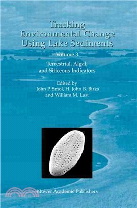 Tracking Environmental Change Using Lake Sediments ─ Terrestrial, Algal, and Siliceous Indicators