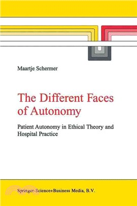 The Different Faces of Autonomy ― Patient Autonomy in Ethical Theory and Hospital Practice