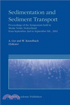 Sedimentation and Sediment Transport—Proceedings of the Symposium Held in Monte Verita, Switzerland, from September 2nd - To September 6th, 2002