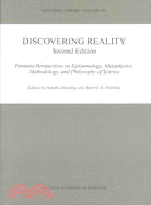 Discovering Reality: Feminist Perspectives on Epistemology, Metaphysics, Methodology, and Philosophy of Science