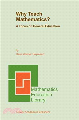 Why Teach Mathematics? ― A Focus on General Education