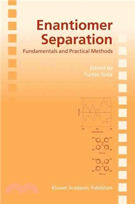 Enantiomer Separation ─ Fundamentals And Practical Methods