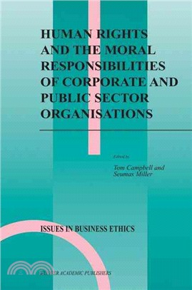 Human Rights And The Moral Responsibilities Of Corporate And Public Sector Organisations