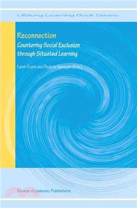 Reconnection ─ Countering Social Exclusion Through Situated Learning