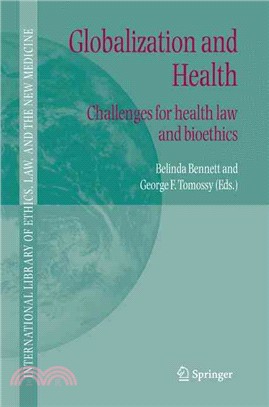 Globalization And Health—Challenges for Health Law And Bioethics