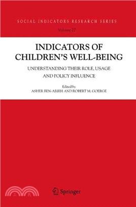 Indicators of Children's Well Being ─ Understanding Their Role, Usage And Policy Influence