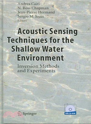Acoustic Sensing Techniques for the Shallow Water Environment ― Inversion Methods and Experiments