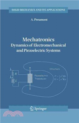 Mechatronics ― Dynamics of Electromechanical And Piezoelectric Systems