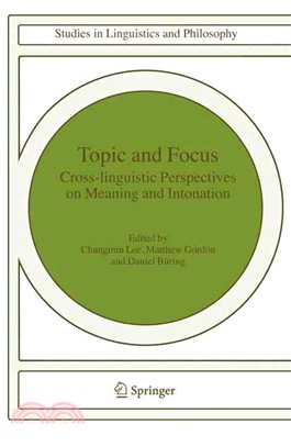 Topic and Focus: Cross-Linguistic Perspectives on Meaning and Intonation