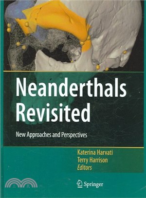 Neanderthals Revisited ― New Approaches And Perspectives