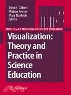 Visualization: Theory and Practice in Science Education