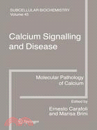 Calcium Signalling and Disease: Molcular Pathology of Calcium